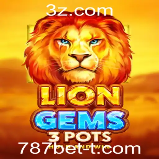 787bet - Descubra o Fascinante Jogo LionGems3pots com 787bet