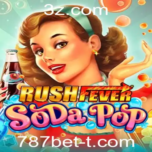 787bet - Descubra o Universo de Emoções de RushFeverSodaPop: Regras, Dicas e Estratégias