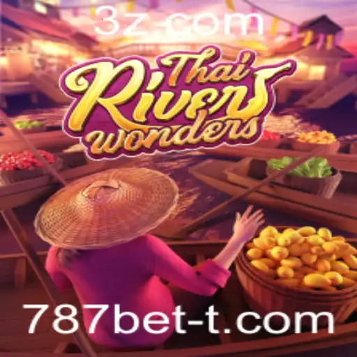 787bet - Descubra o Encantamento do Jogo ThaiRiverWonders